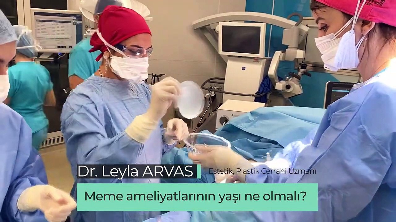 MEME AMELİYATI KAÇ YAŞINDA YAPILMALI_! _ Op. Dr. Leyla Arvas