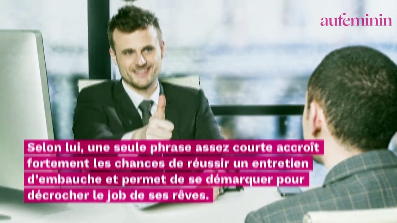 Entretien d'embauche : les quatre mots à dire pour sortir du lot