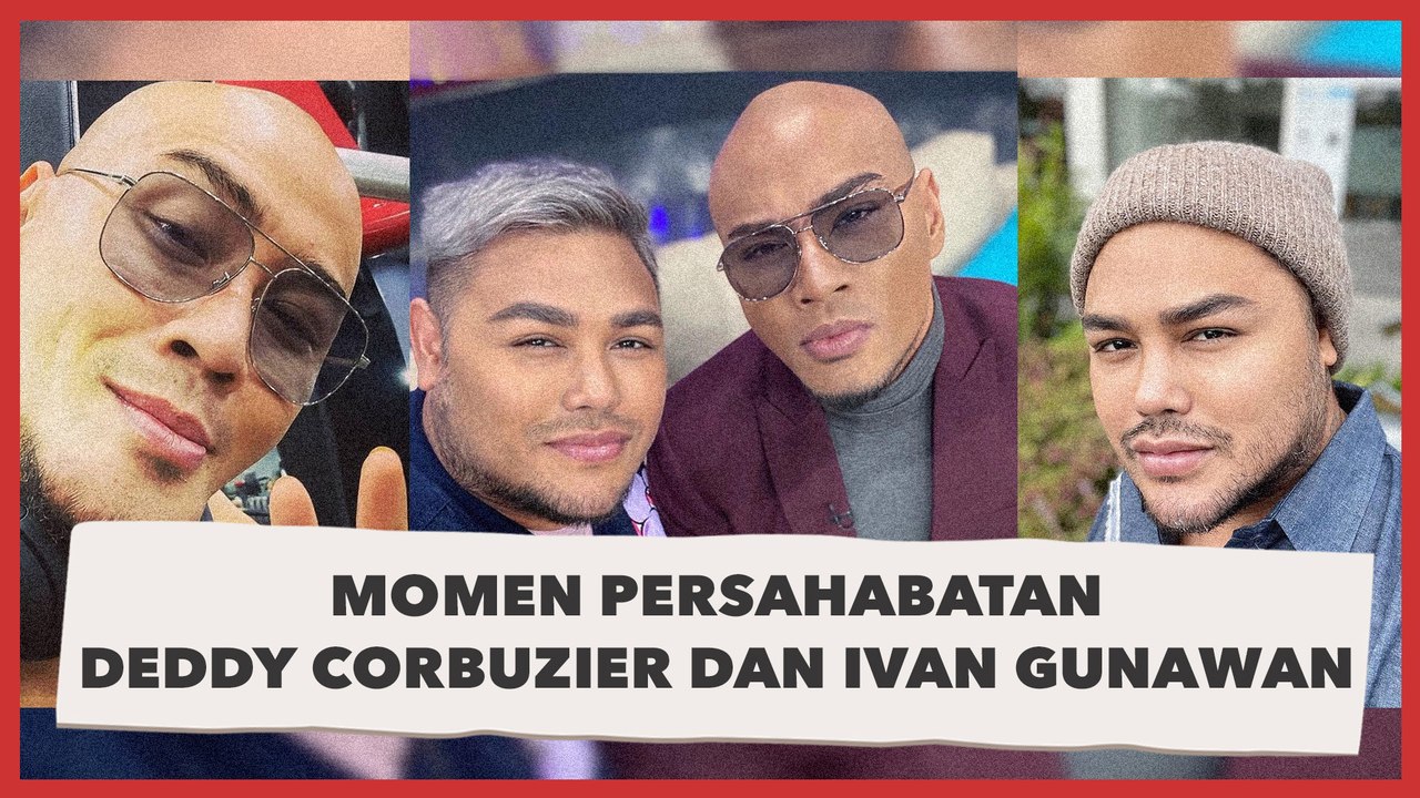So Sweet! Momen Persahabatan Deddy Corbuzier dan Ivan Gunawan