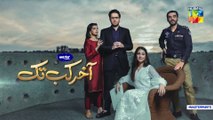 Aakhir Kab Tak Episode 15 HUM TV Drama 23 August 2021