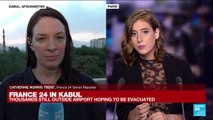 FRANCE 24 in Kabul: Thousands still outside airport hoping to be evacuated