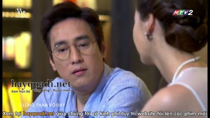 Lòng Tham Vô Đáy Tập 26 - HTV2 lồng tiếng tap 27 - Phim Thái Lan - xem phim long tham vo day tap 26