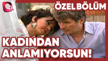 Kadından Anlamıyorsun! | Aşkın Gözü Kördür | Özel Bölüm
