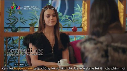 Trái Tim Phụ Nữ - Phần 2 - Tập 26 - VTV3 Thuyết Minh tap 25 - Phim Thổ Nhĩ Kỳ - xem phim trai tim phu nu p2 tap 26
