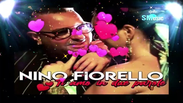 Nino Fiorello - ti amo in due parole -