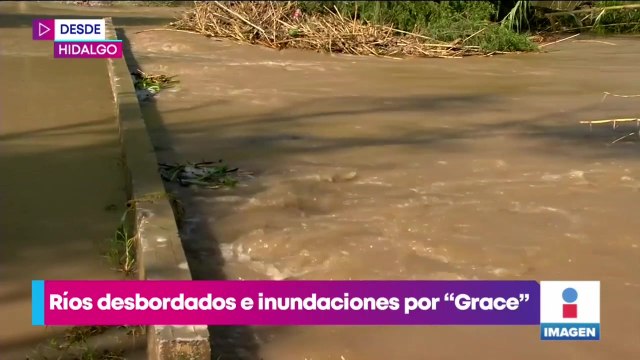 Grace provoca desborde de ríos e inundaciones en Hidalgo