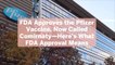 FDA Approves the Pfizer Vaccine, Now Called Comirnaty—Here's What FDA Approval Means