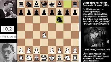 Carlos Torre plays the Torre attack, sacs a Tower and demolishes Saemisch