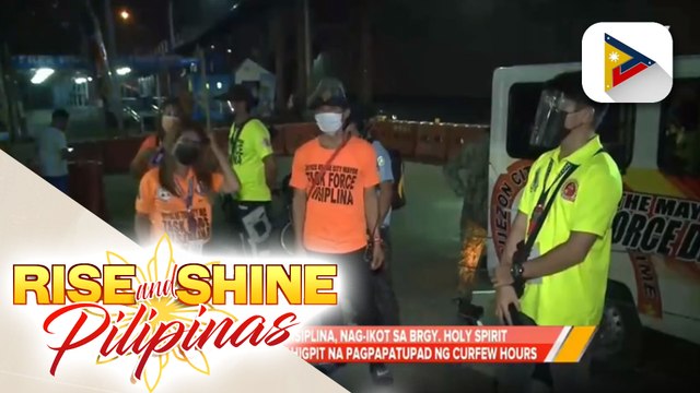 QC Task Force Disiplina, nag-ikot sa Brgy. Holy Spirit bilang bahagi ng mahigpit na pagpapatupad ng curfew hours; Mga nahuling menor de edad, pagmumultahin at ipatatawag ang mga magulang