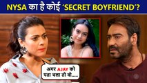 Kajol's Shocking Reaction On Nysa Having A SECRET Boyfriend, Reveals How Ajay Devgn Would React