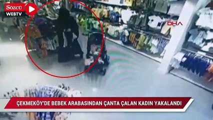 Çekmeköy'de bebek arabasından çanta çalan kadın yakalandı