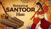 Raj Mahajan - Relaxing Santoor Music