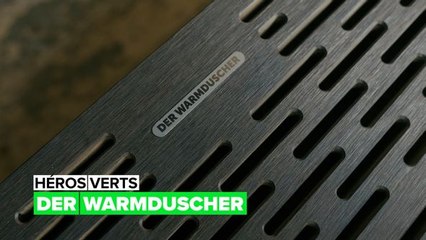 Héros verts : Der Warmduscher