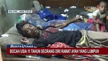 Bocah Usia 11 Tahun Seorang Diri Rawat Ayah yang Lumpuh