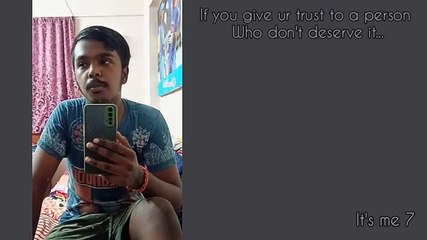 If you gave your trust to someone who don't deserve that...