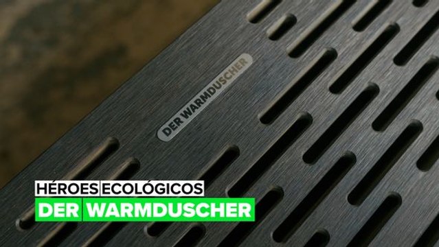 Héroes Ecológicos: Der Warmduscher