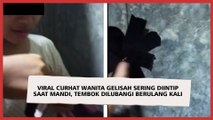 Viral Curhat Wanita Gelisah Sering Diintip saat Mandi, Tembok Dilubangi Berulang Kali