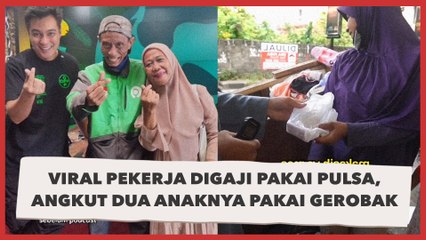 Viral Pekerja Digaji Pakai Pulsa, Angkut Dua Anaknya Pakai Gerobak