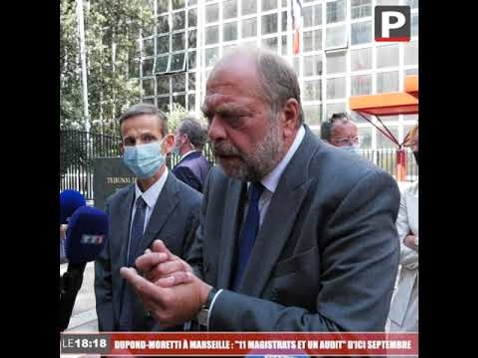 Délinquance à Marseille : "11 magistrats et un audit" d'ici septembre (Dupond-Moretti)