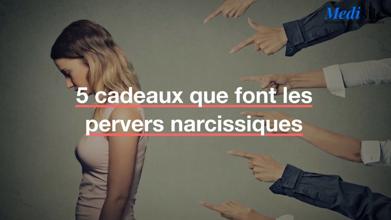 5 cadeaux que font les pervers narcissiques