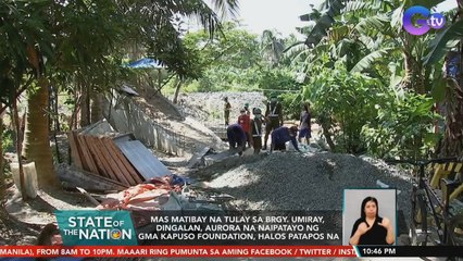 Mas matibay na tulay sa Brgy. Umiray, Dingalan, Aurora na naipatayo ng GMA Kapuso Foundation | SONA