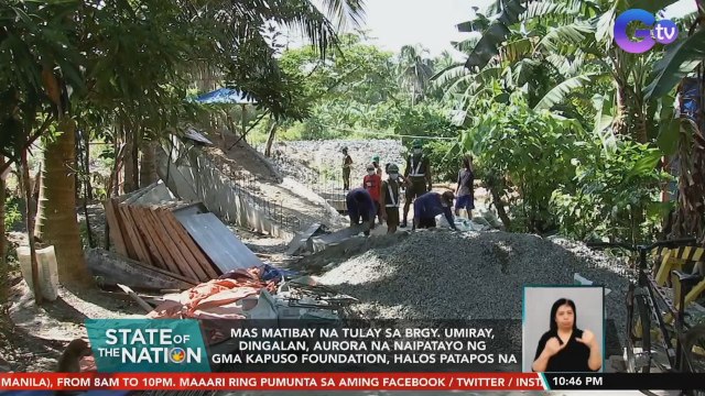 Mas matibay na tulay sa Brgy. Umiray, Dingalan, Aurora na naipatayo ng GMA Kapuso Foundation | SONA