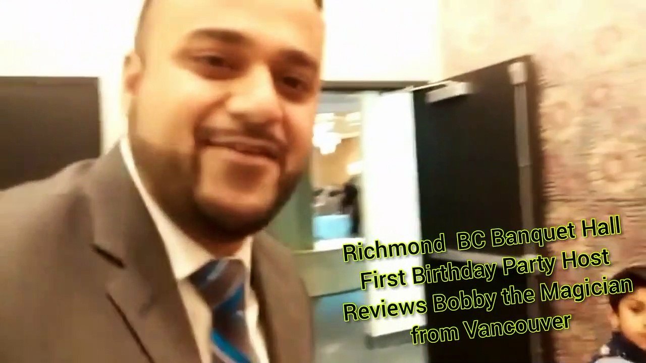 Richmond  BC Banquet Hall First Birthday Party Host Reviews Bobby the Magician from Vancouver
