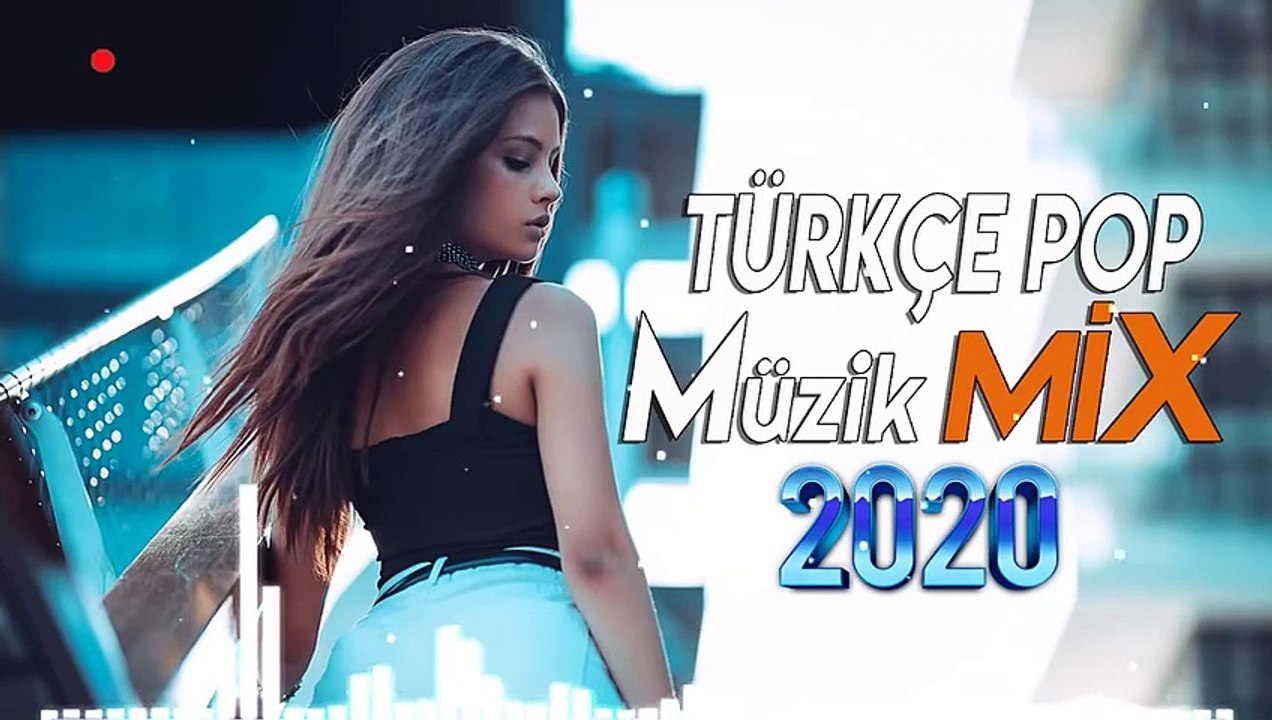 Özel Türkçe Pop Şarkılar 2020 - türkçe remix - türkçe pop müzik remix - en iyi türkçe pop şarkılar 1