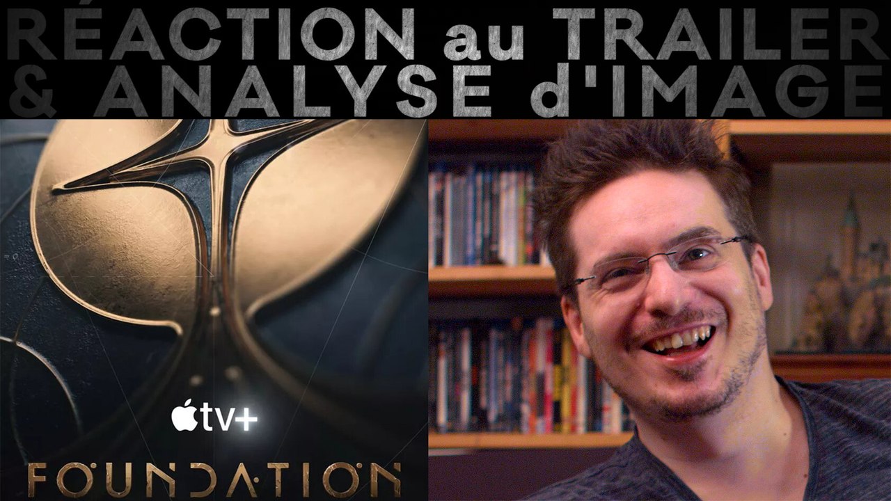 RÉACTION au Trailer de FONDATION