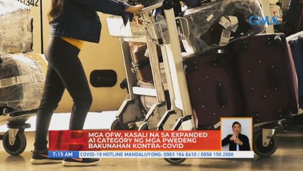 Mga OFW, kasali na sa expanded A1 category ng mga puwedeng bakunahan kontra-COVID | UB