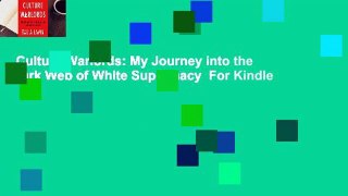 Culture Warlords: My Journey into the Dark Web of White Supremacy  For Kindle