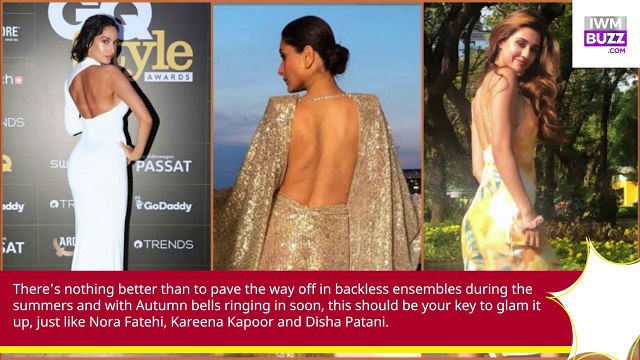 Make Backless Dresses your Autumn wardrobe staples like Nora Fatehi, Kareena Kapoor & Disha Patani