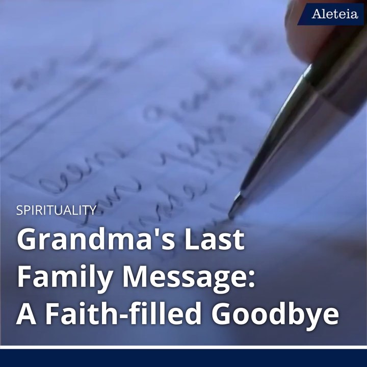 Grandma's Last Family Message: A Faith-filled Goodbye