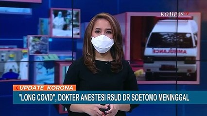 Video herunterladen: Dokter Anestesi RSUD Dr. Soetomo Meninggal Dunia Akibat Long Covid-19