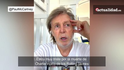 La muerte de Charlie Watts, el conmovedor mensaje en vídeo de Paul McCartney