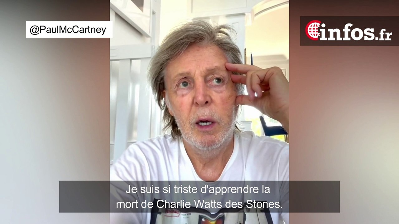 Charlie Watts est mort, le message vidéo émouvant de Paul McCartney