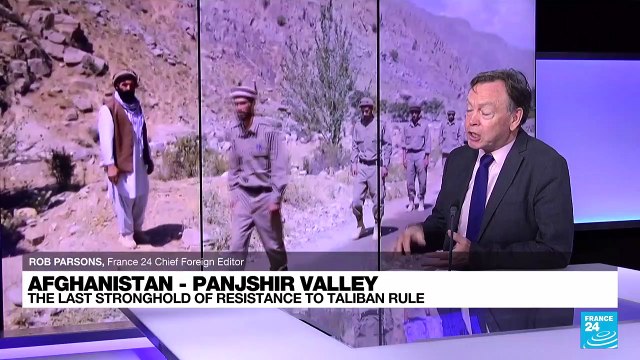 Afghanistan - Panjshir Valley: The last stronghold of resistance to Taliban rule