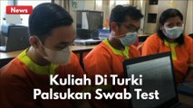 DUA MAHASISWA INDONESIA YANG BERKULIAH DI TURKI PALSUKAN DOKUMEN BEBAS COVID-19 !!