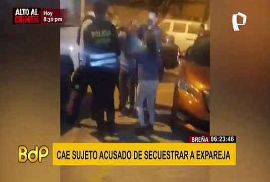 Cayó sujeto acusado de secuestrar a su expareja en Breña