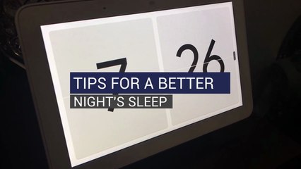 Tips For A Better Night's Sleep