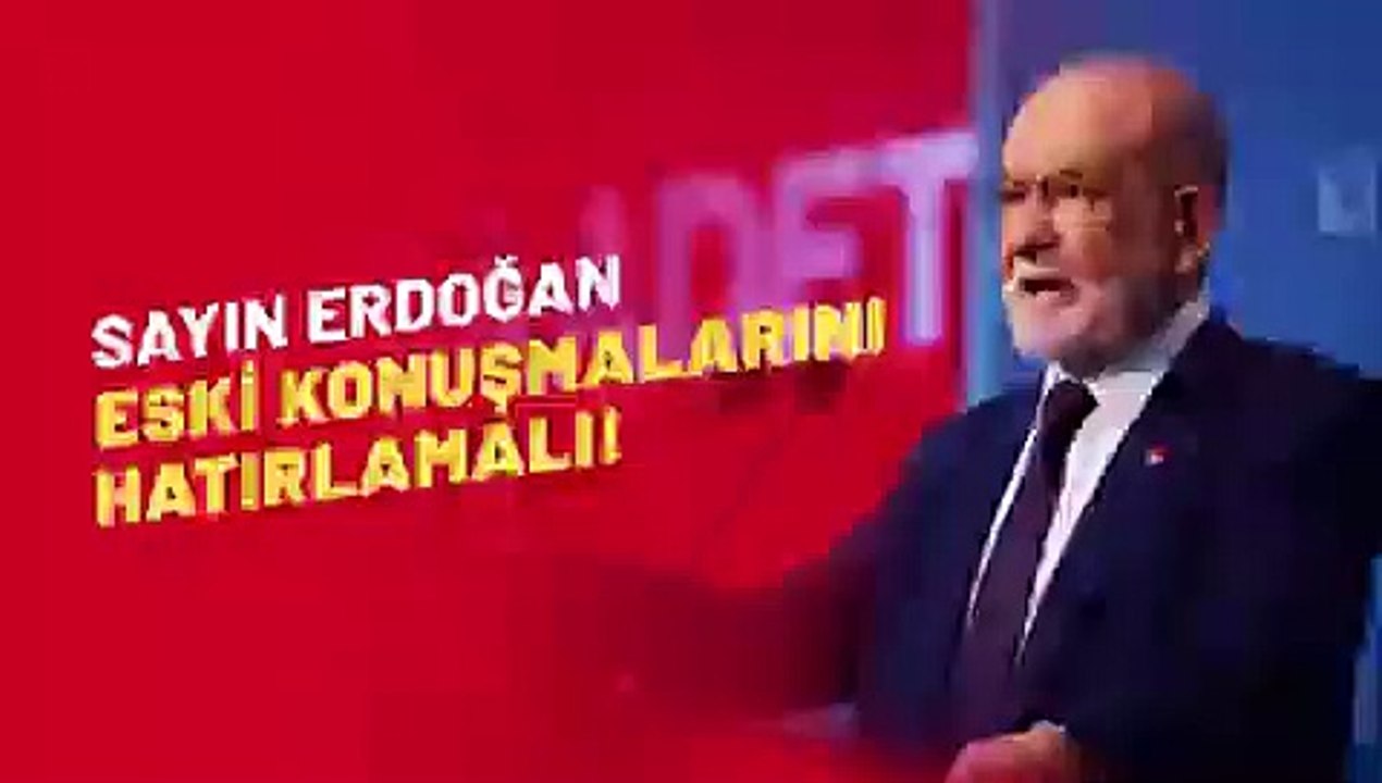 Karamollaoğlu: Sayın Erdoğan'ın iktidar olmadan önce söylediği türkü başkaydı, bugün bambaşka bir türkü söylüyor