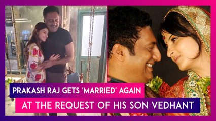 Prakash Raj Gets 'Married' Again To His Wife Pony Verma At The Request Of His Son Vedhant