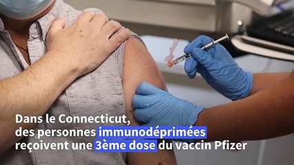 Covid-19: des Américains immunodéprimés reçoivent une 3e dose de vaccin