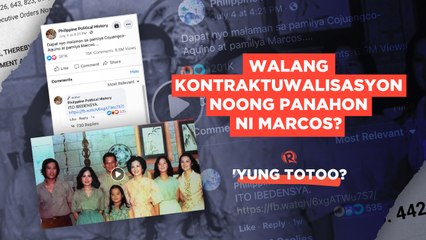 Walang kontraktuwalisasyon noong panahon ni Marcos? | ’Yung Totoo?