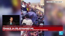 Évacuations d'Afghanistan : des milliers de personnes s'agglutinent près de l'aéroport