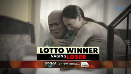 #MPK: Lotto Winner Naging Loser | Teaser