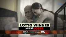 #MPK: Lotto Winner Naging Loser | Teaser