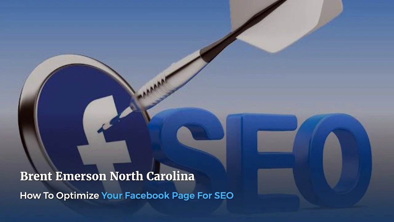 8 Ways to Optimize Your Facebook Page - Brent Emerson North Arizona