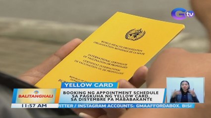 Booking ng appointment schedule sa pagkuha ng yellow card, sa Disyembre pa mababakante | BT
