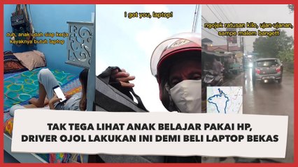 Tak Tega Lihat Anak Belajar Pakai HP, Driver Ojol Lakukan Ini Demi Beli Laptop Bekas